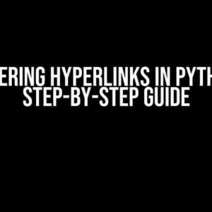 Mastering Hyperlinks in Python: A Step-by-Step Guide