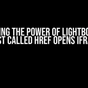 Unlocking the Power of Lightbox: Only First Called Href Opens Iframe