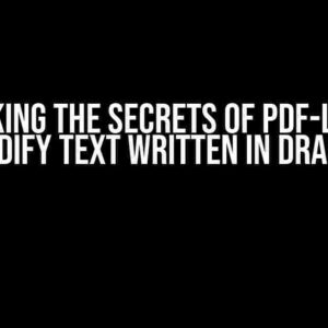 Unlocking the Secrets of PDF-Lib: Can You Modify Text Written in DrawText?